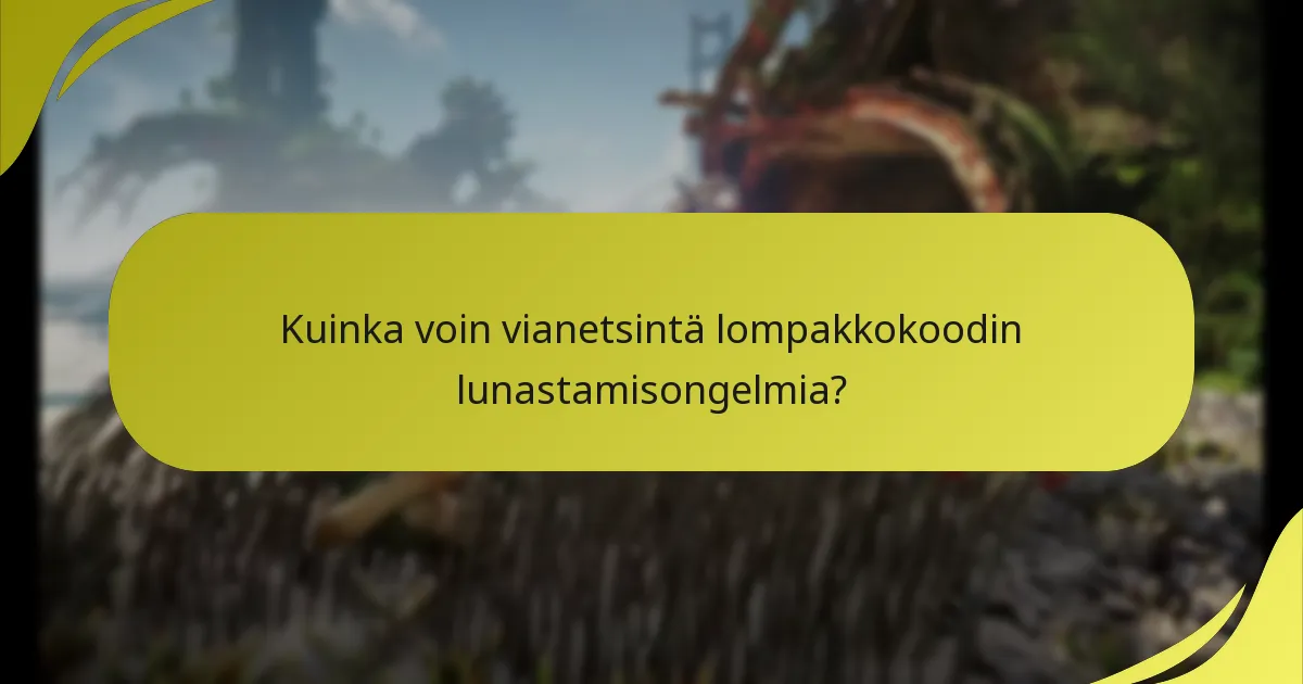 Mitkä ovat yleiset virheet lompakkokoodin lunastamisen aikana?