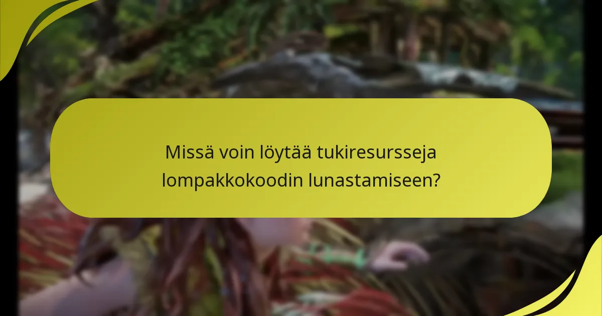 Missä voin löytää tukiresursseja lompakkokoodin lunastamiseen?