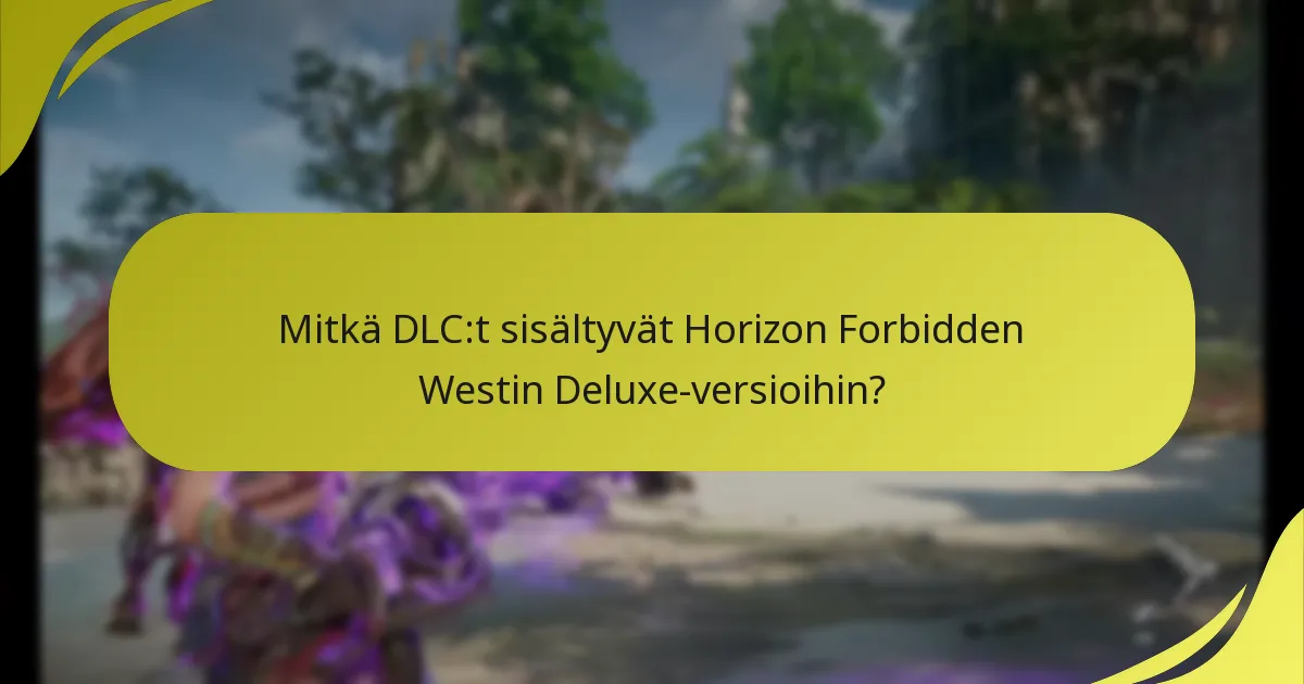 Mitkä ovat vertailut Deluxe- ja Standard-versioiden välillä?