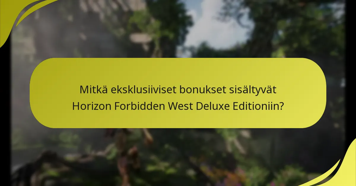 Mitkä alustat tukevat Deluxe Editionin bonuksia?